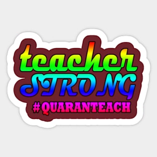 Teacher Strong #Quarantined Sticker